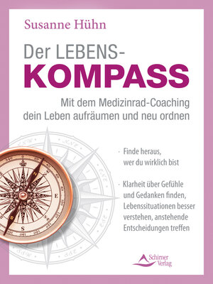 cover image of Der Lebenskompass – Mit dem Medizinrad-Coaching dein Leben aufräumen und neu ordnen